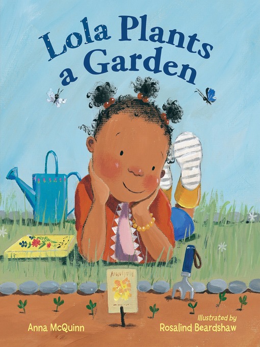 Title details for Lola Plants a Garden by Anna McQuinn - Available